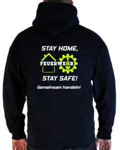 Kapuzenpullover Stay Home Stay Safe Feuerwehr und THW