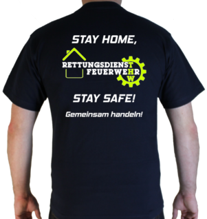 T-Shirt Stay Home Stay Safe Feuerwehr THW und Rettungsdienst
